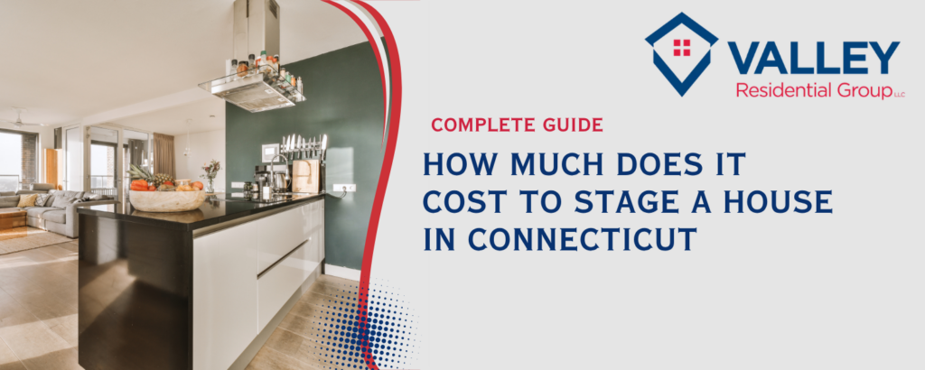 How much doest it costs to stage a house in Connecticut