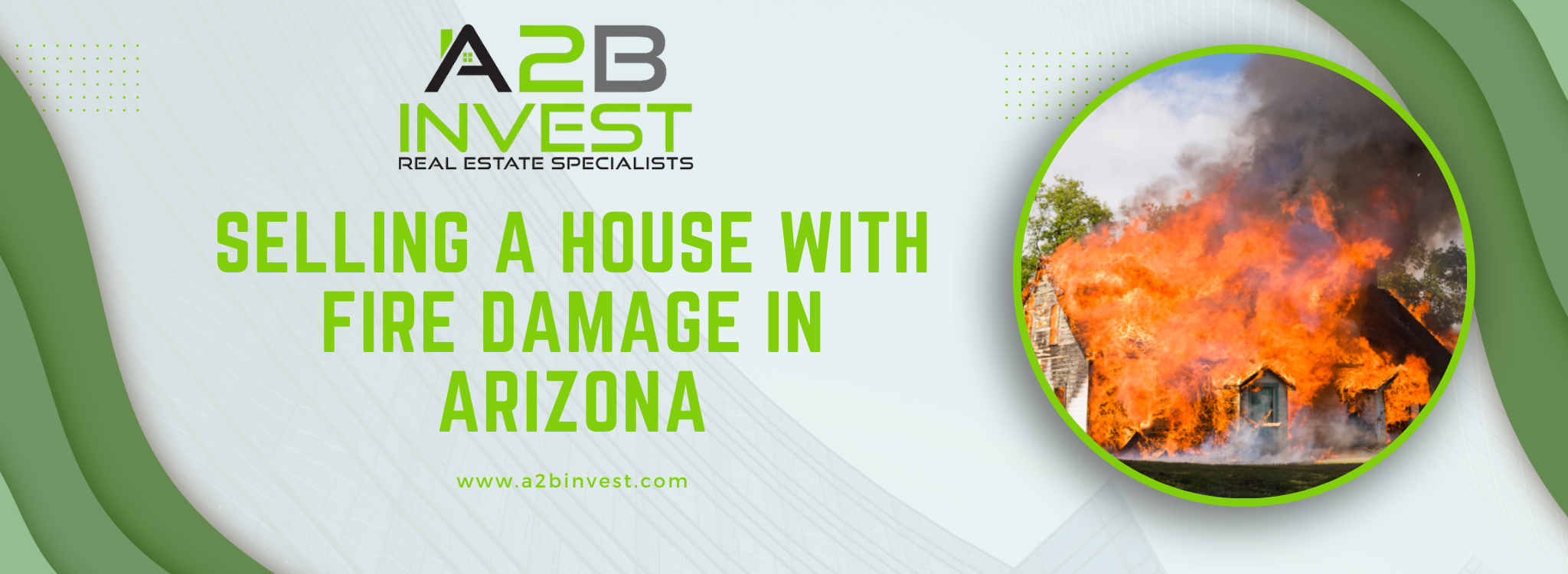 Sell My Fire Damage House in Arizona