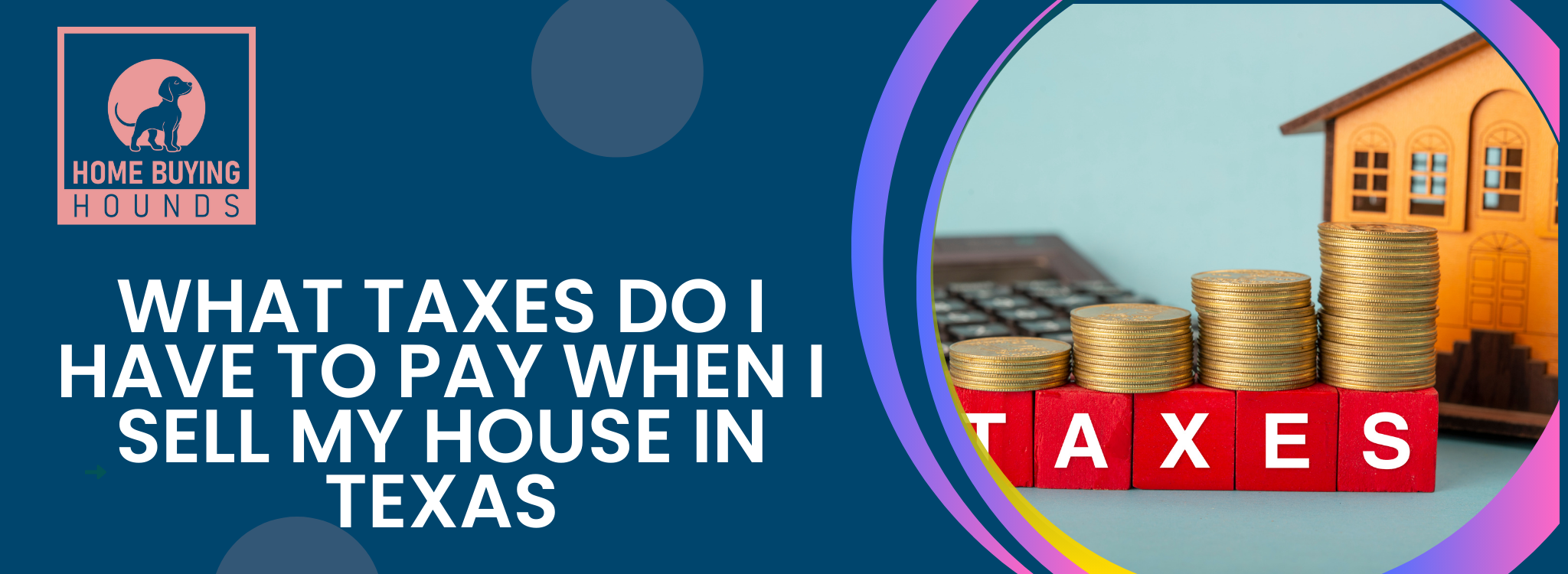 what taxes do i have to pay when i sell my house Fort Worth