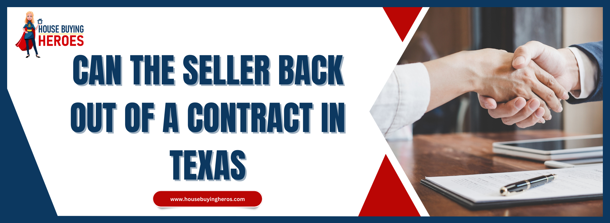 When Can a Seller Back Out of a Contract In In Texas