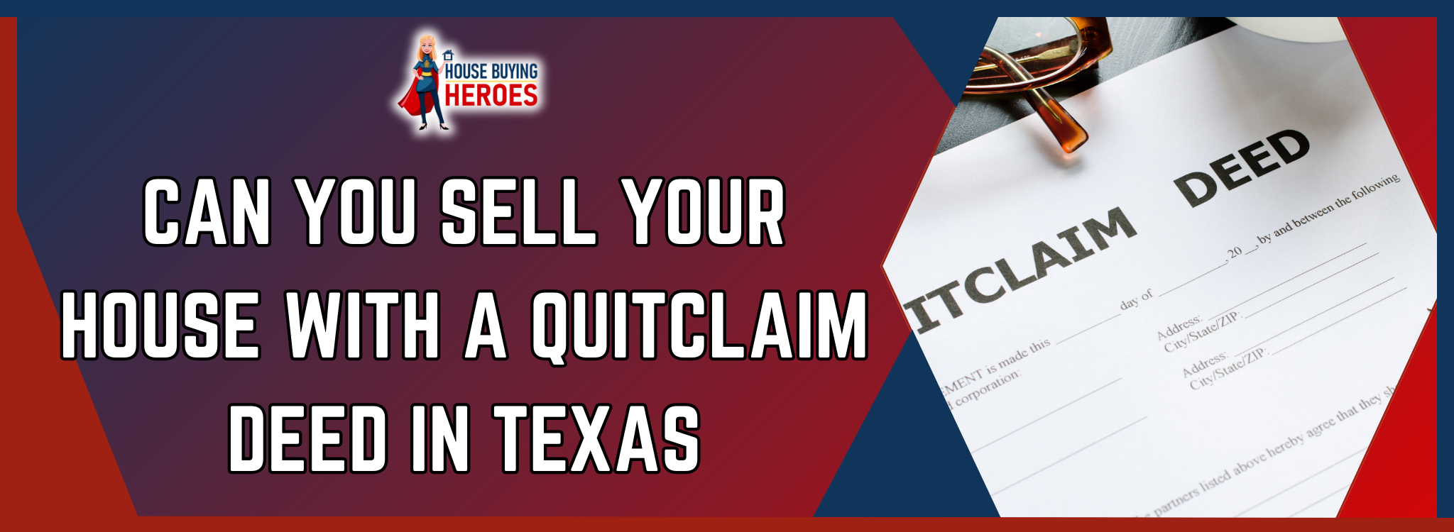 Can you sell your house with a quitclaim deed Texas