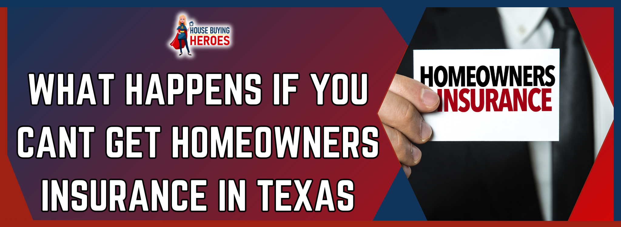 What Happens If You Can't Qualify for Homeowners Insurance In Texas