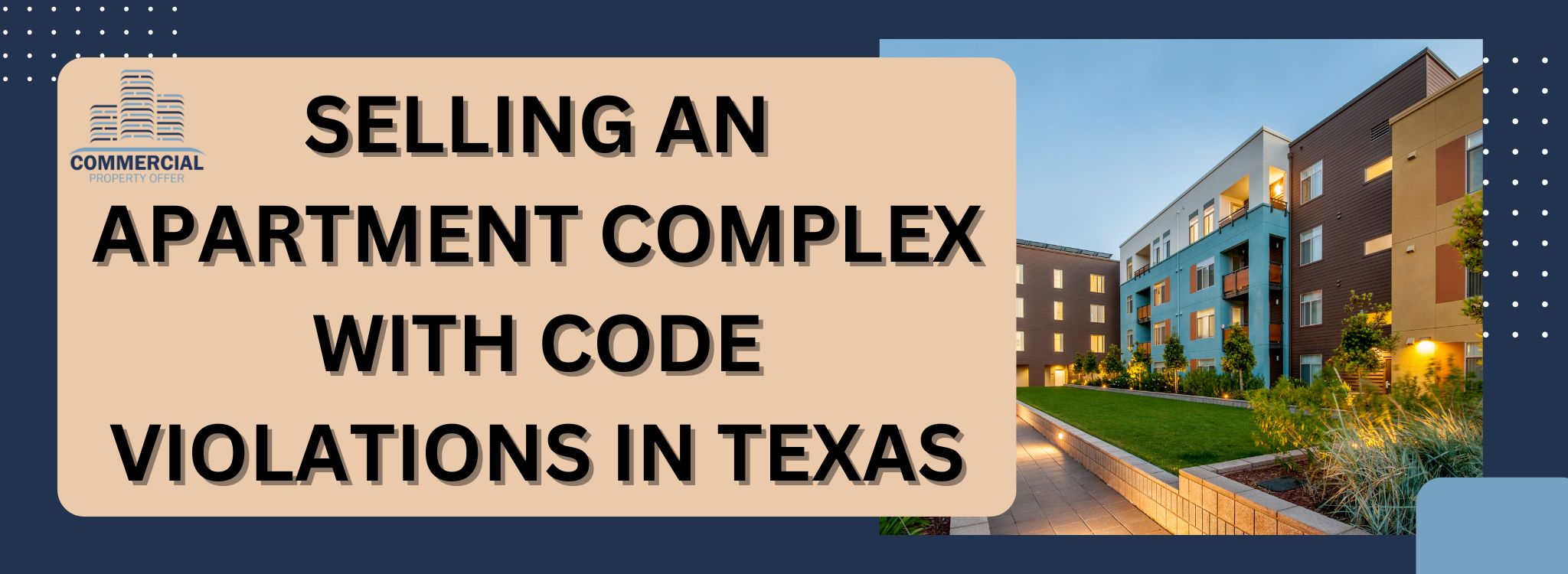 Selling a Complex with Code Compliance Problems In Texas