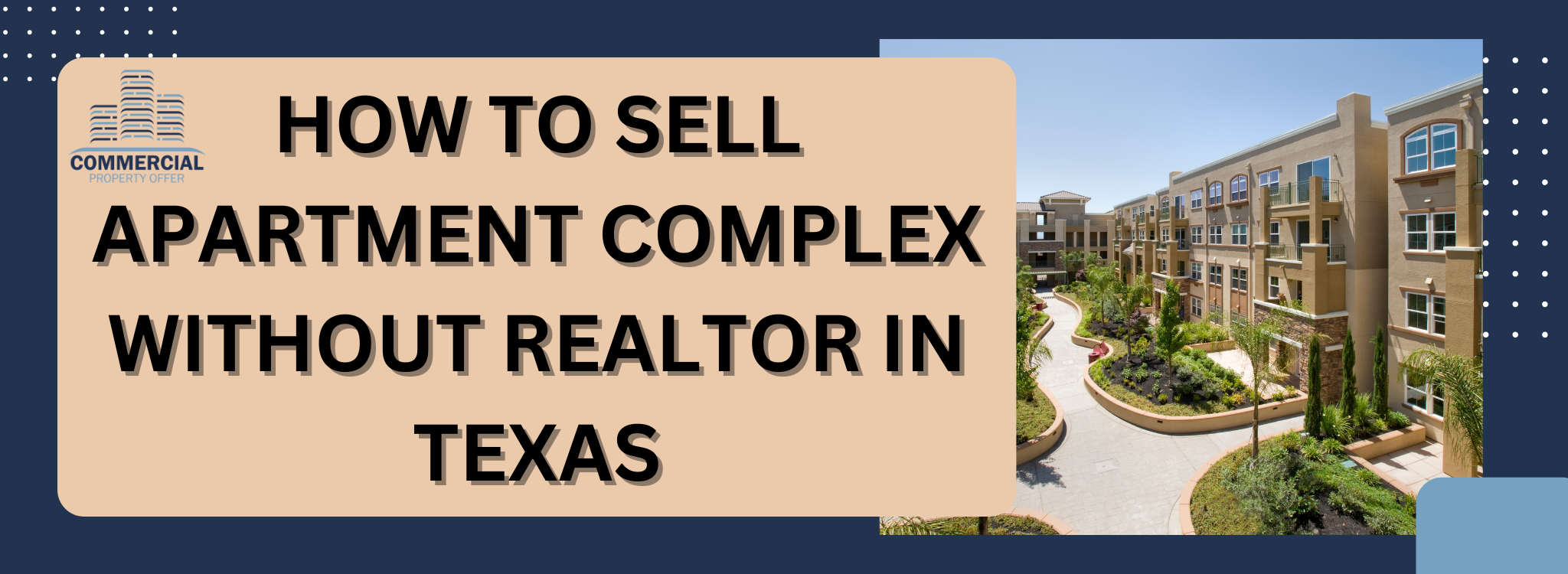 How to Sell an Apartment Complex Without Working With a Realtor In Texas