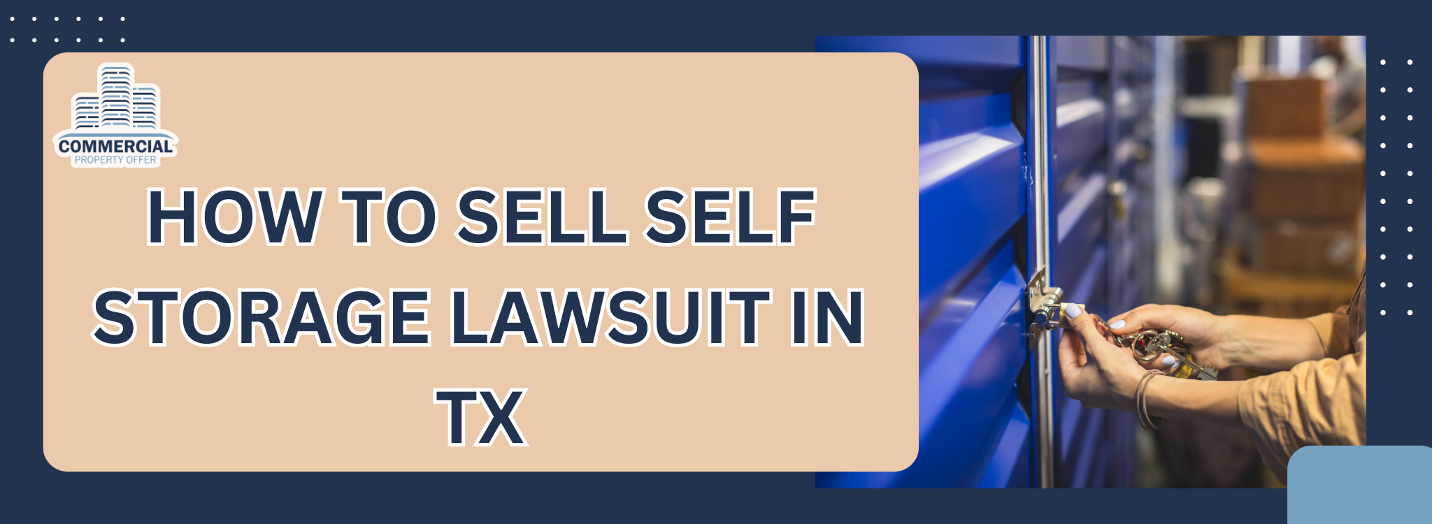 How to Sell a Self-Storage Facility with a Lawsuit In Texas