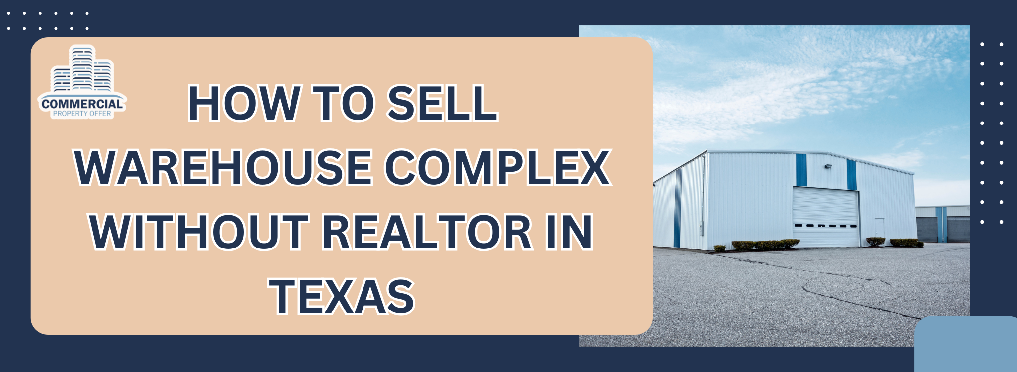How to sell a warehouse complex without an agent in Texas