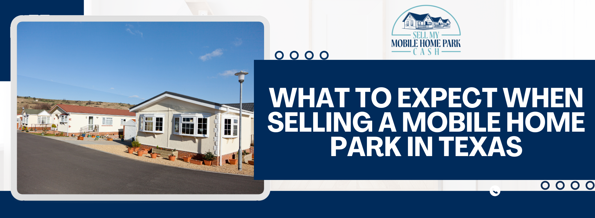 What To Expect When Selling A Mobile Home Park In Texas BANNER Texas