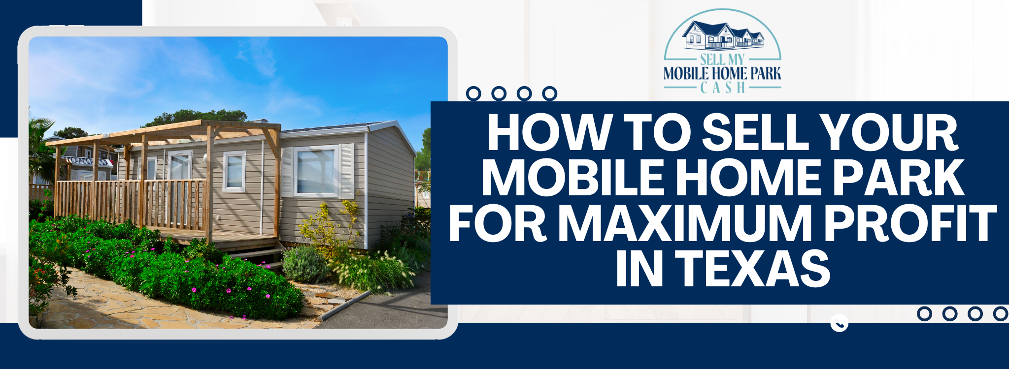 Best Way to Sell Your Mobile Home Park for Maximum Profit In Texas