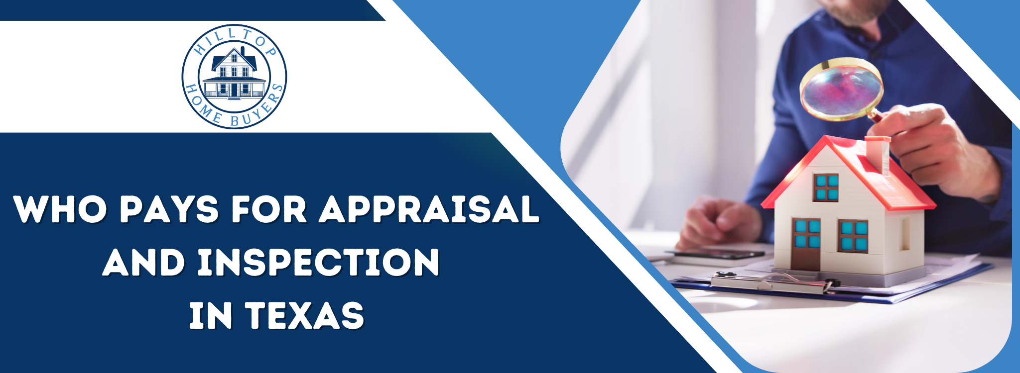 Who Must Pay for the Appraisal and Inspection In Texas