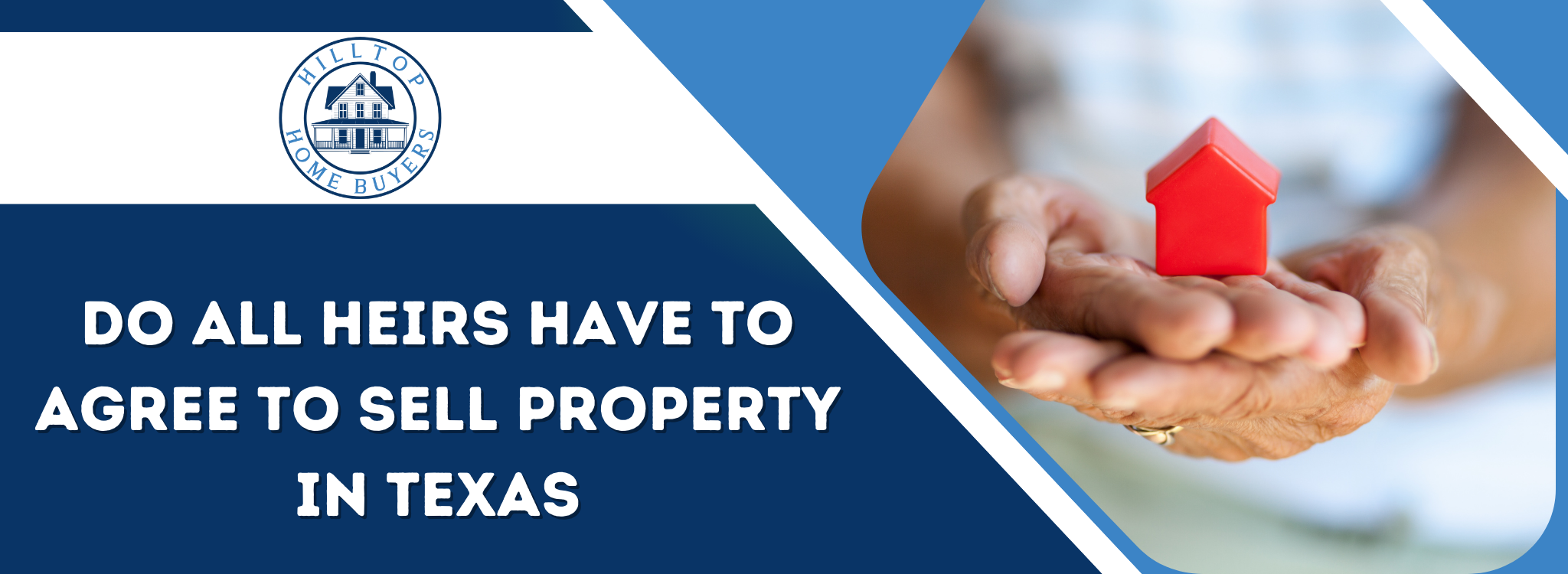 Do All Heirs Have To Agree To Sell Property In Texas banner Texas