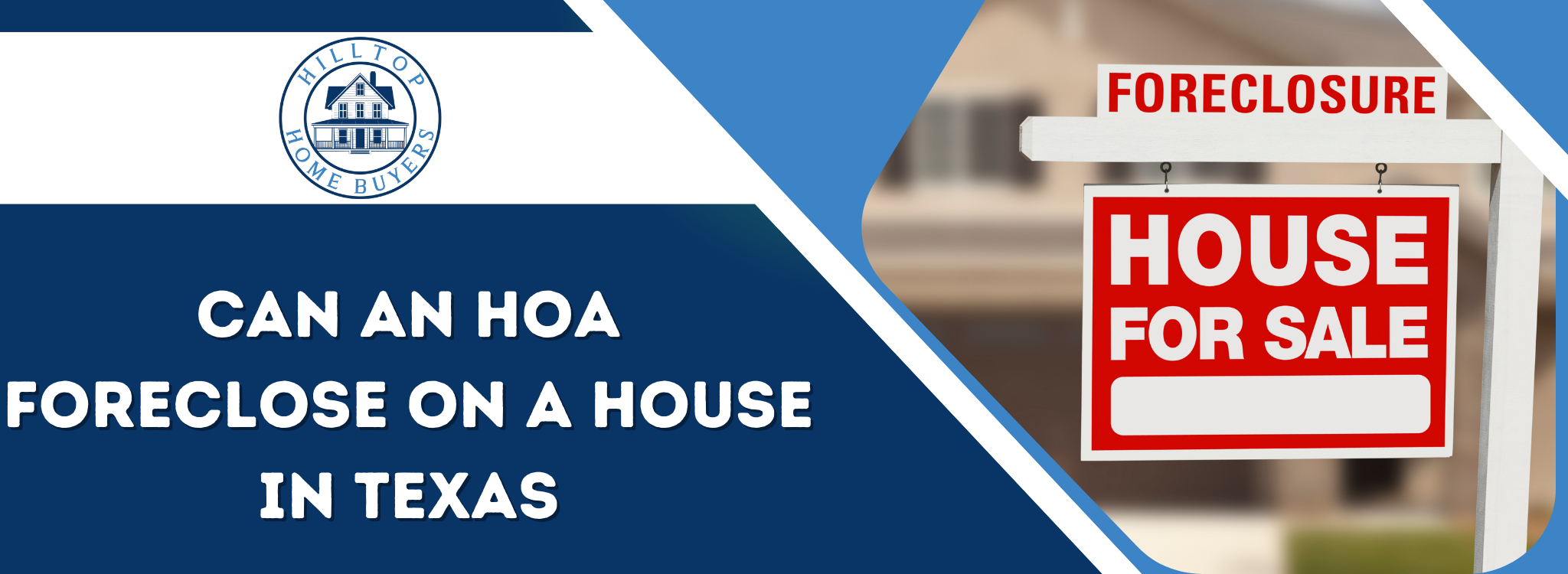 Can An HOA Foreclose On A House In Texas banner Dallas