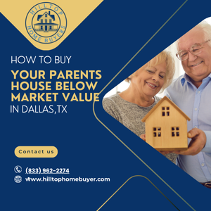 Can my Parents Sell me their House Cheap in Dallas