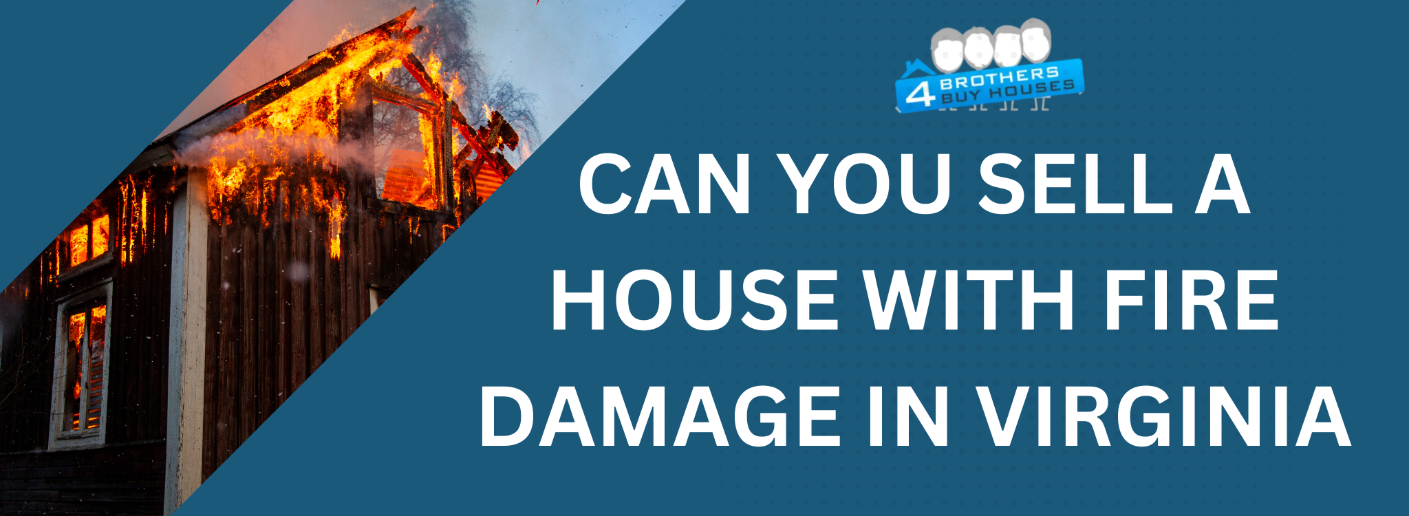 How To Sell a Fire Damage House in Virginia