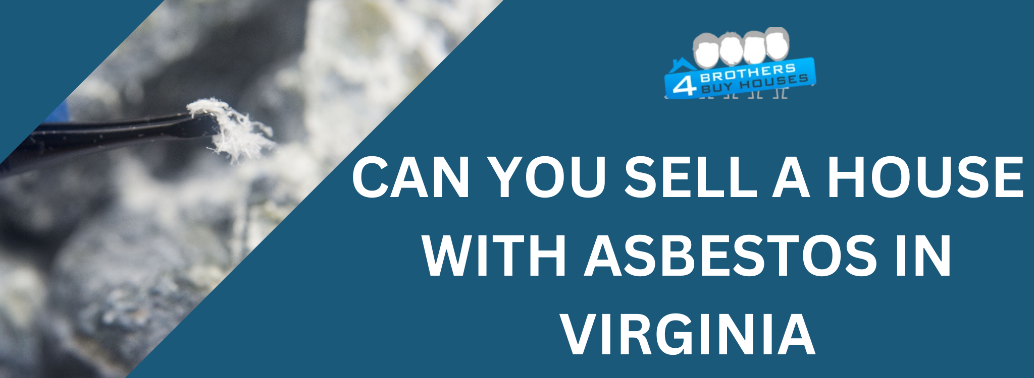 How to Sell My House With Asbestos In Virginia