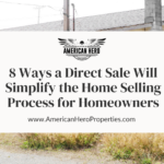 Select 8 Ways a Direct Sale Will Simplify the Home Selling Process for Homeowners in Bradenton 8 Ways a Direct Sale Will Simplify the Home Selling Process for Homeowners in Bradenton & Sarasota