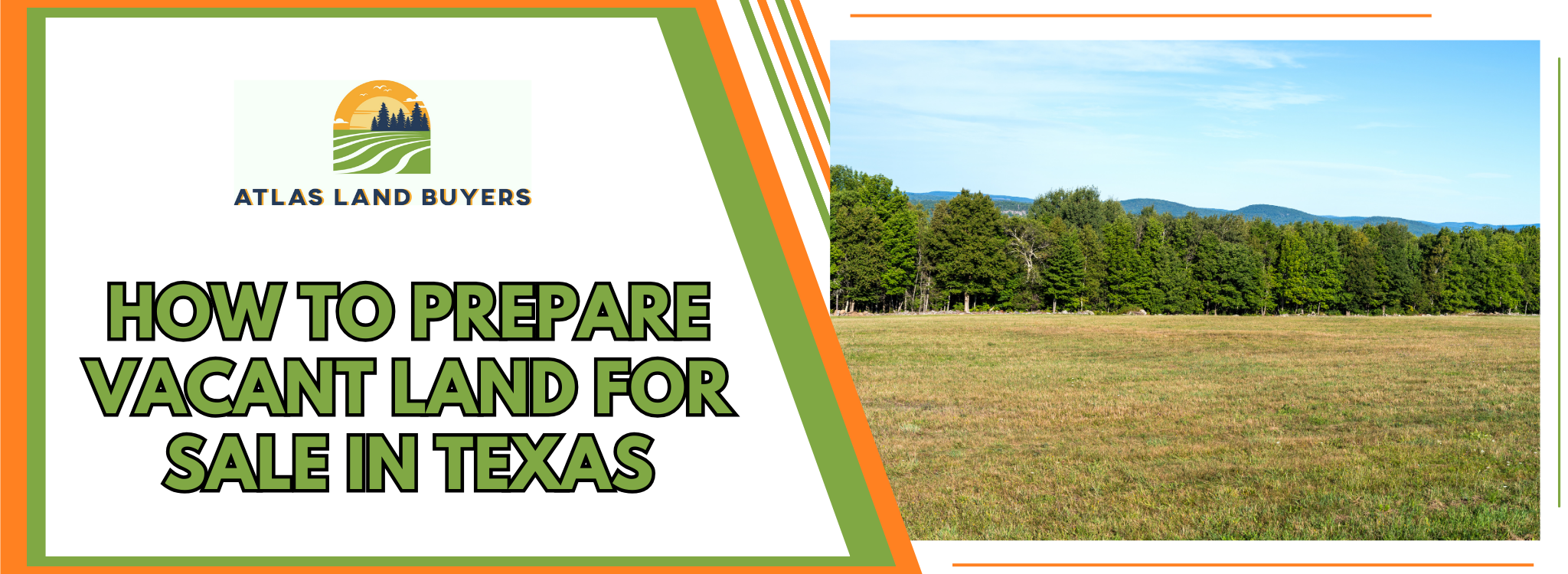 How To Prepare Vacant Land For Sale In Texas banner Dallas