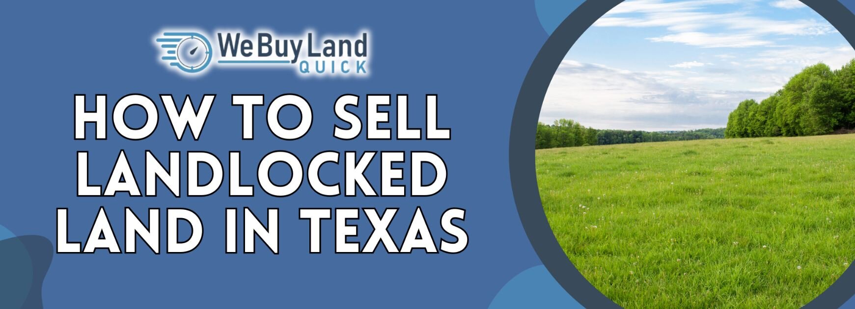 Sell Landlocked Land in Texas