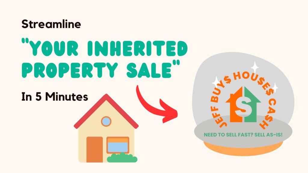 streamline your inherited property sale