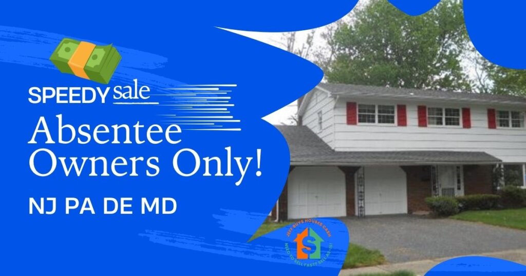 absentee owners who need to sell a house