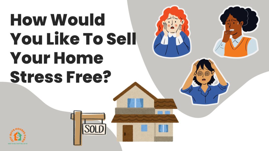 sell your house stress free