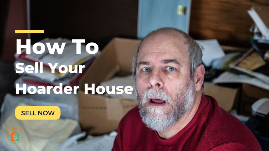 how to sell your hoarder house