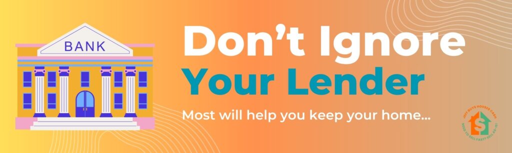 do not ignore your lender