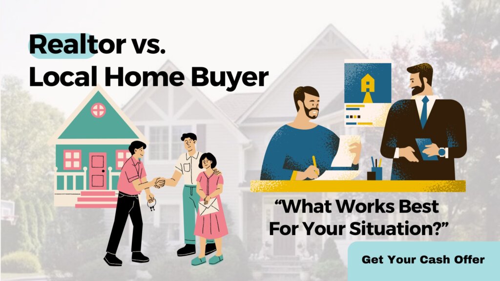realtor vs local home buyer