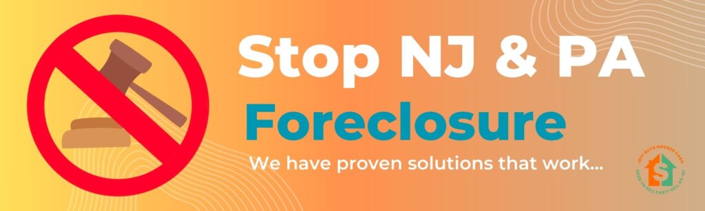 stopping nj and pa foreclosure process