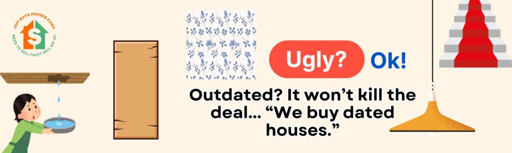 we buy houses with outdated design elements