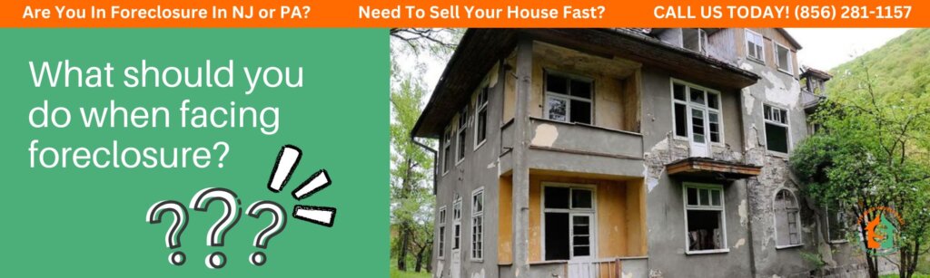 what you should do when facing foreclosure