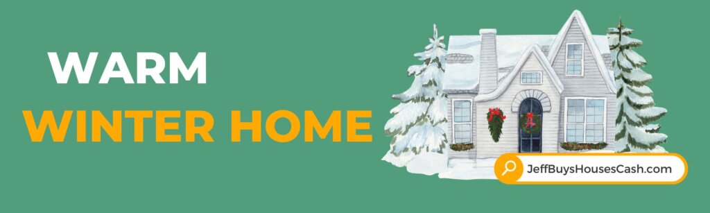 warm winter home