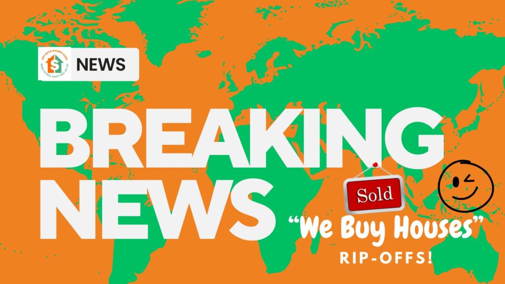 we buy houses rip offs