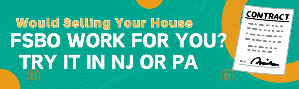 could selling your house fsbo work for you