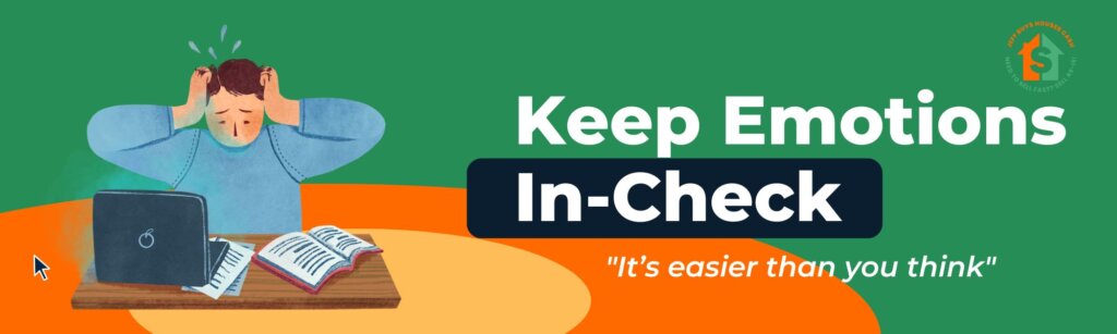 keep your emotions in check