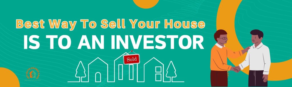 sell your home fast to an investor