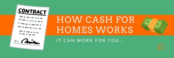 cash for homes can work for you