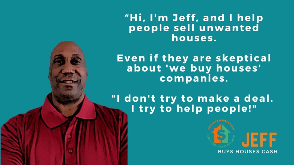 how would you like to benefit from working with jeff buys houses cash