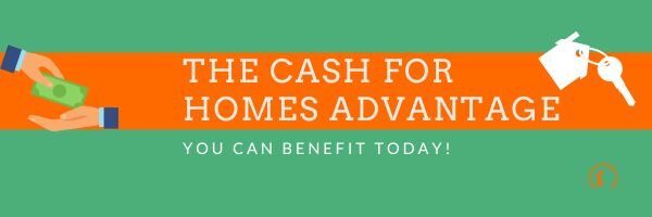 the cash for homes advantage