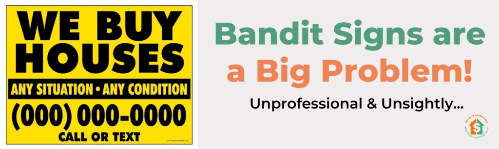bandit signs are a big problem