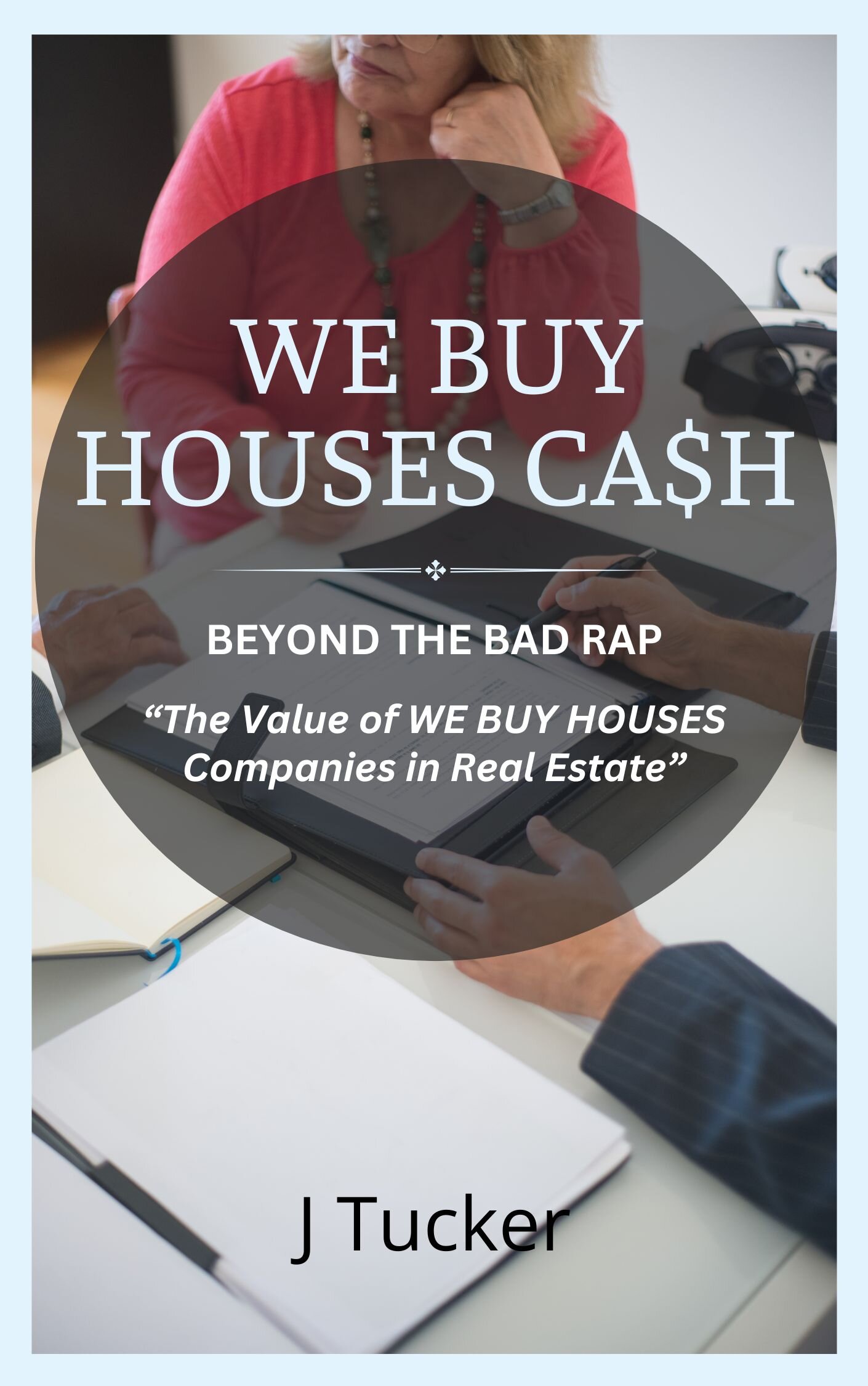 beyond the bad rap the value of we buy houses companies in real estate