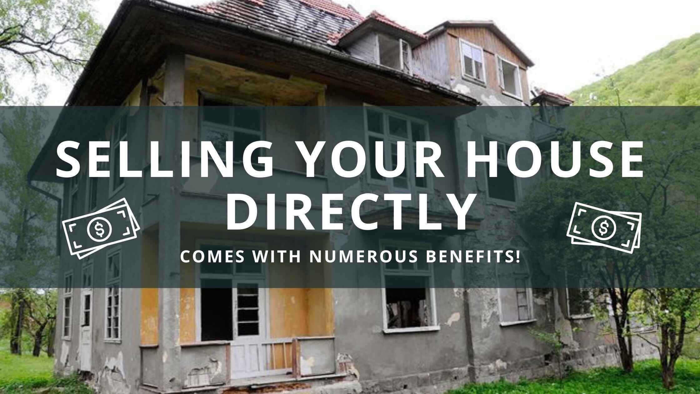 selling your house directly