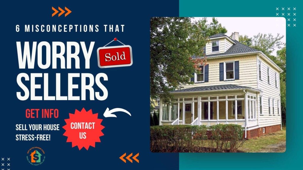 6 misconceptions homeowners have about selling their homes