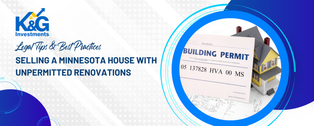 Selling a Minnesota House with Unpermitted Renovations