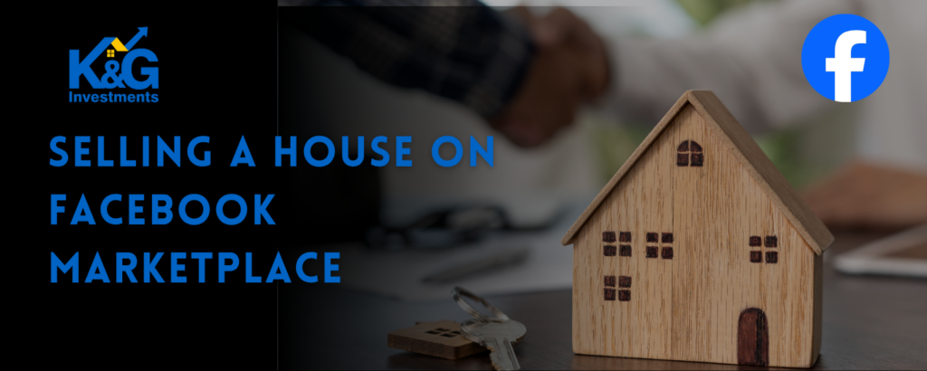 Facebook Marketplace Tips for Selling a House