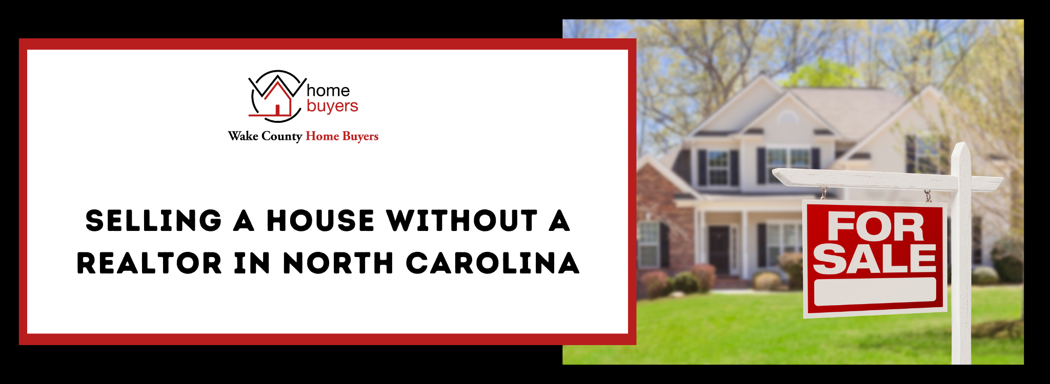 Selling A House Without A Realtor In North Carolina