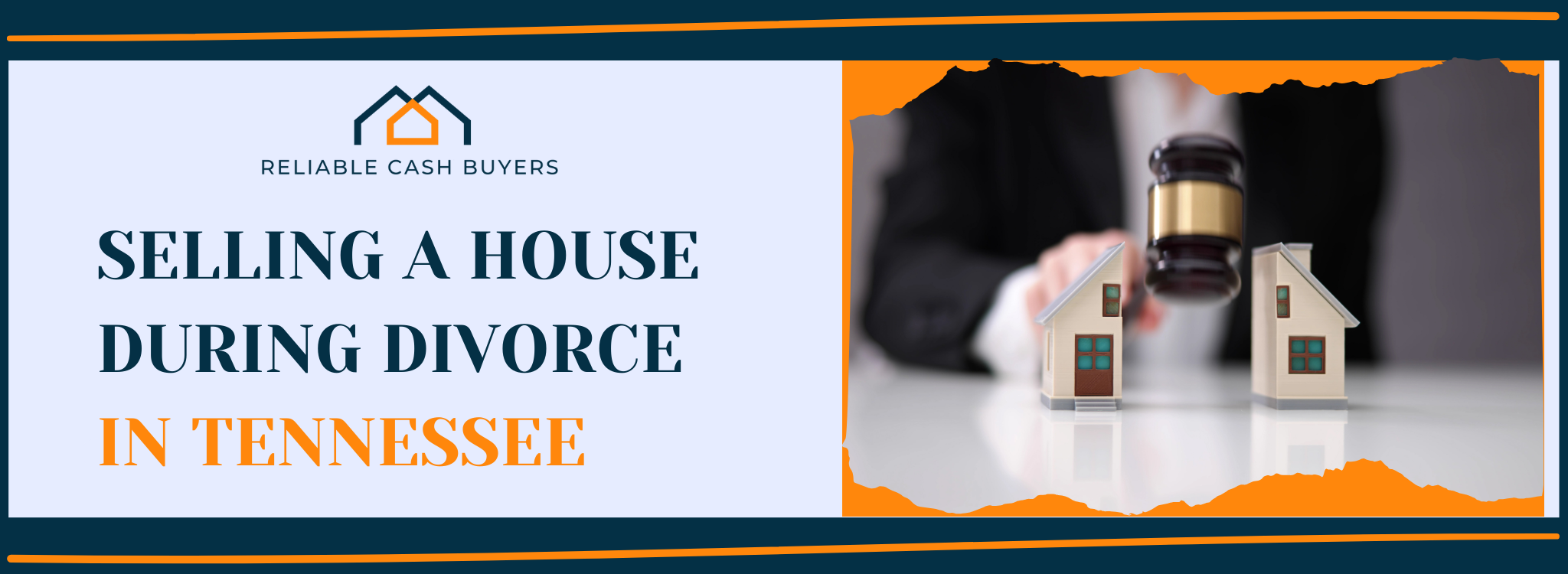 Selling A House During Divorce In Tennessee banner