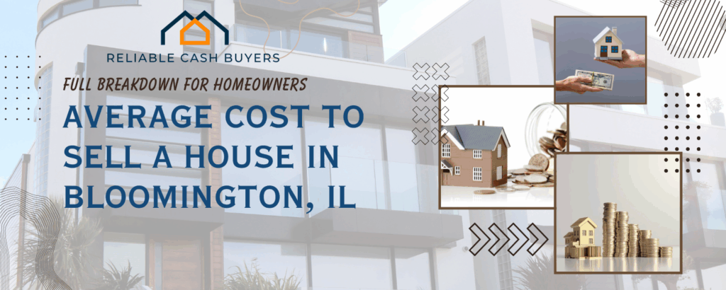 Average cost to sell a house in Bloomington, IL