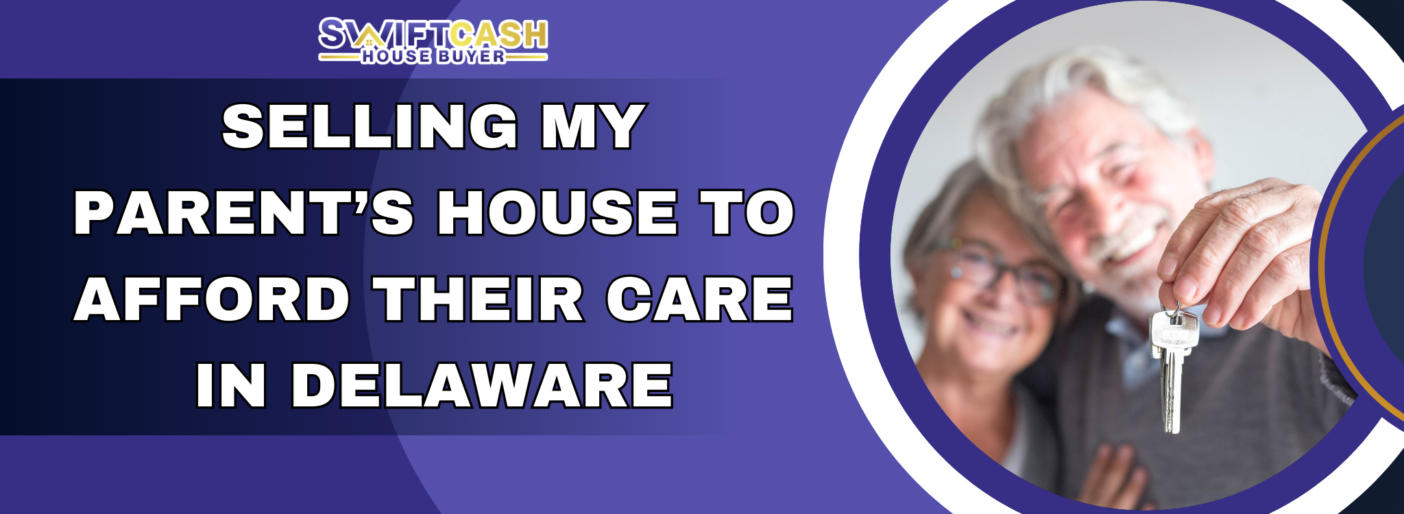 Selling My Parents Home for Care Payments in Delaware