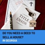Title Deeds and its Requirment for Selling a house in Georgia