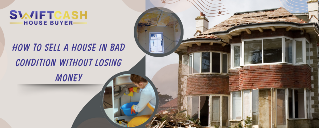 Sell your house in bad condition
